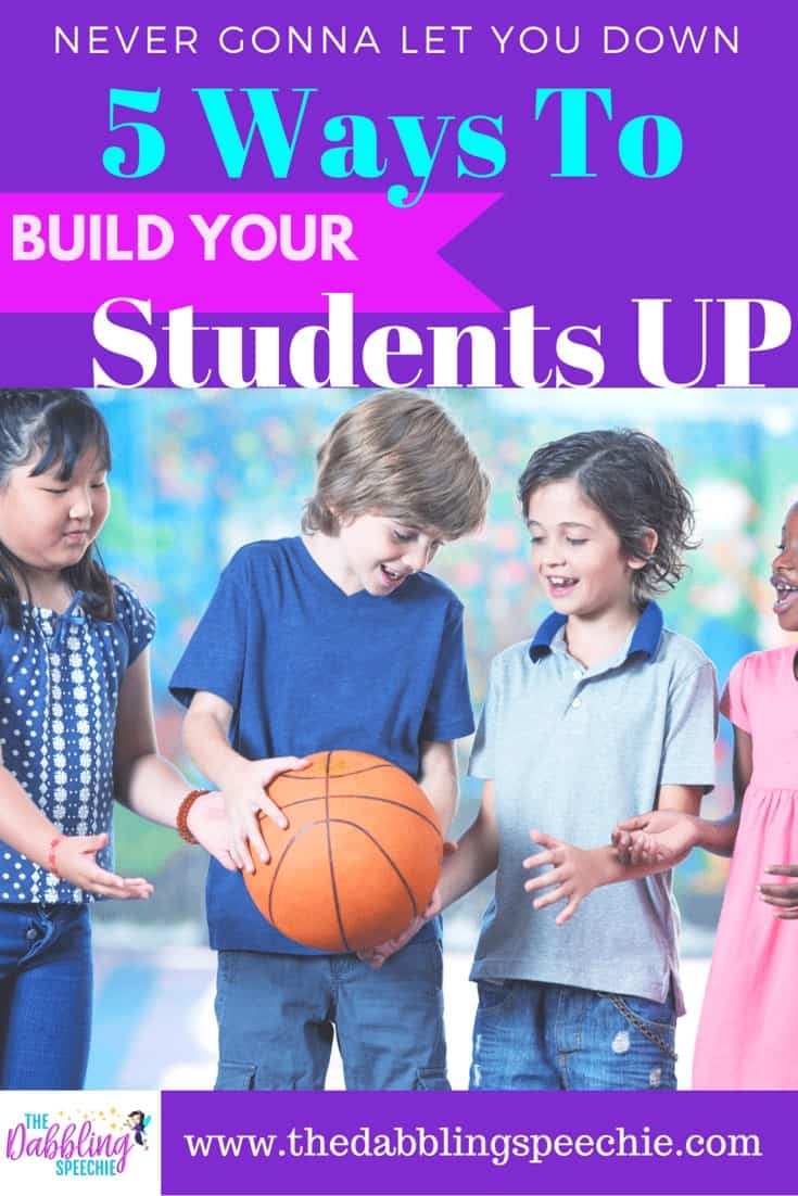 5 ways to build your students up