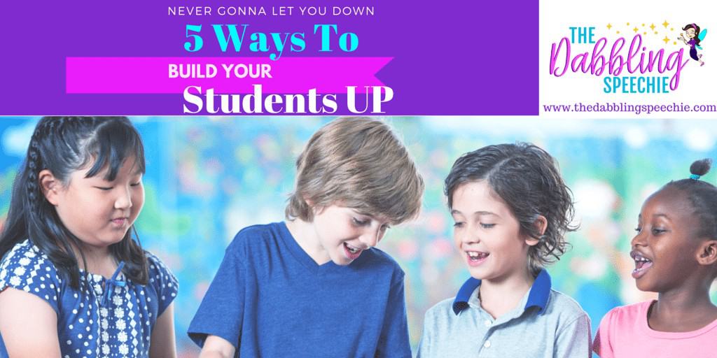 5 ways to build your students up