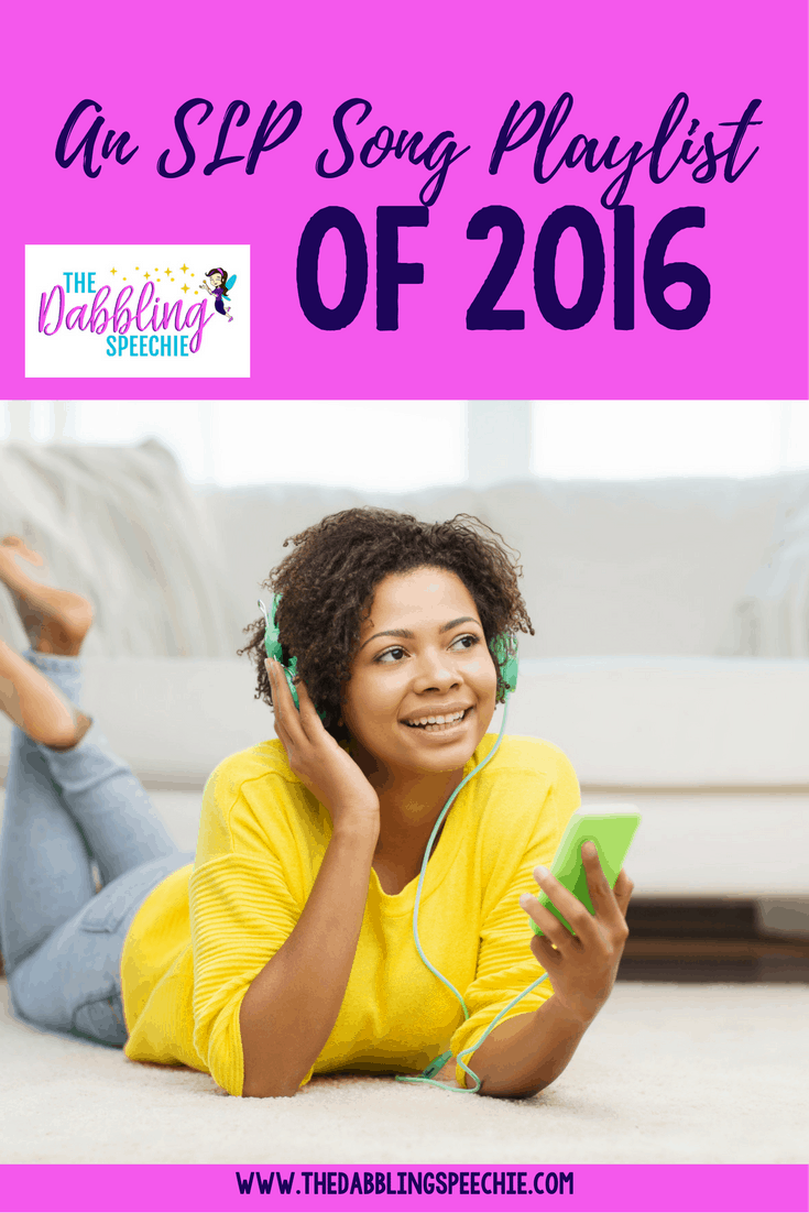 SLP song playlist of 2016 to re-cap how the year went for SLP bloggers