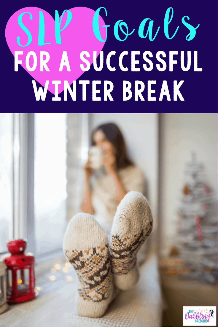 SLP goals for a successful winter break. Funny goals that an SLP would meet over their winter break.